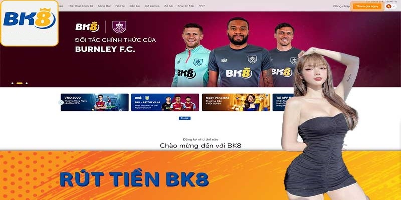 Điều kiện rút tiền BK8 Thành công