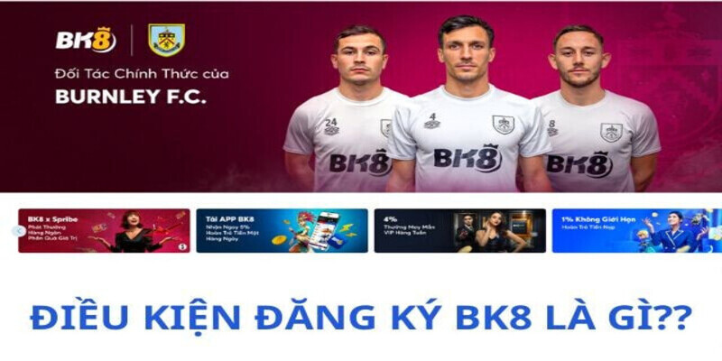 Điều kiện để đăng ký BK8 tham gia cá cược online